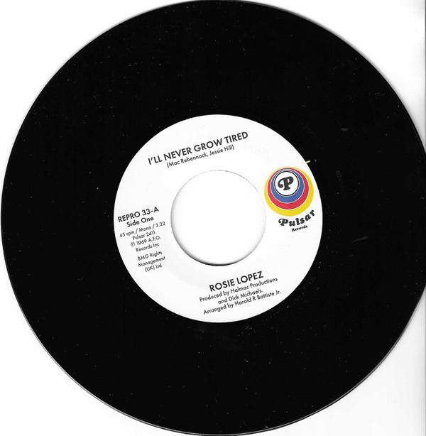Rosie Lopez (2) - I'll Never Grow Tired / Too Hot To Hold
