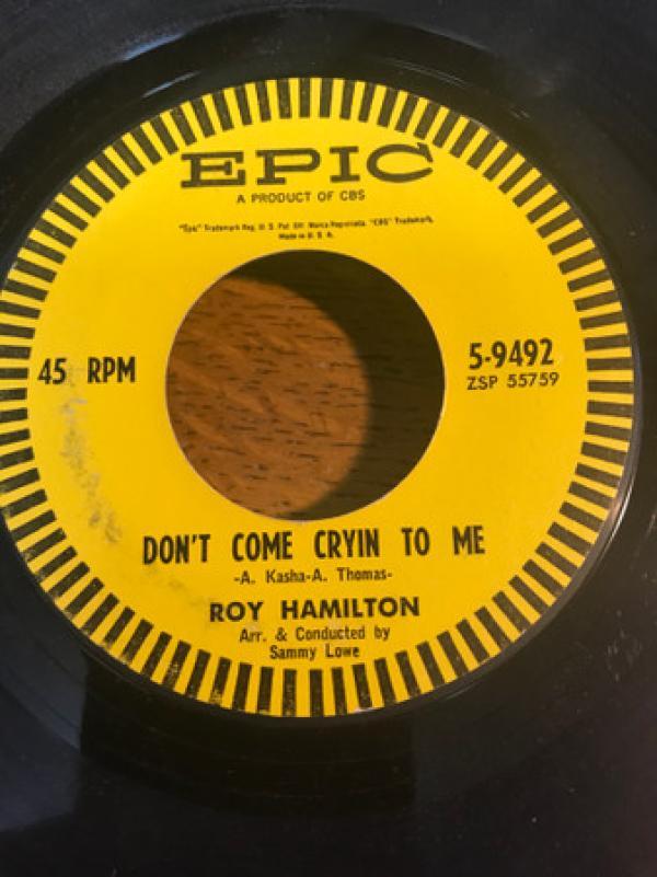 Roy Hamilton  - Don't Come Cryin' To Me / If Only I Had Known