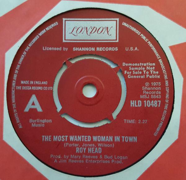 Roy Head - Ginger's Bread Man / The Most Wanted Woman In Town