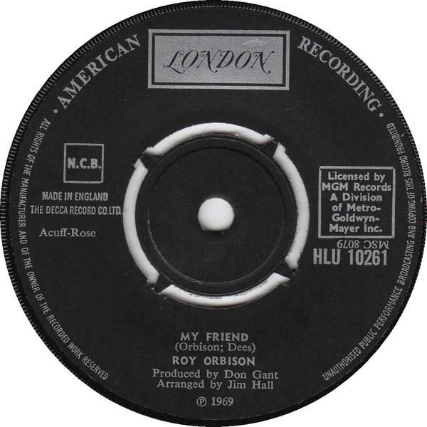 Roy Orbison - My Friend