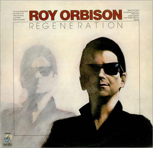 Roy Orbison - Regeneration