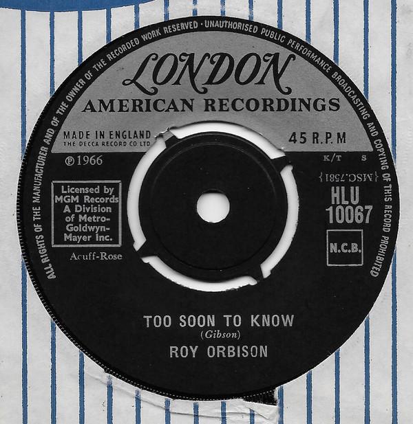 Roy Orbison - Too Soon To Know