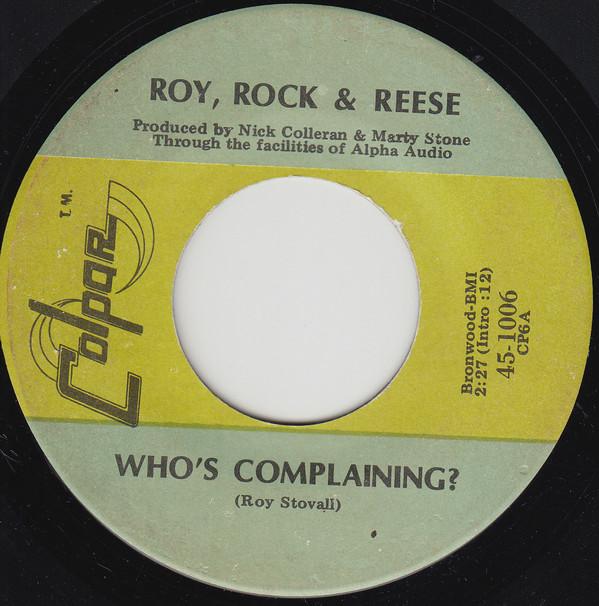 Roy, Rock & Reese - Who's Complaining