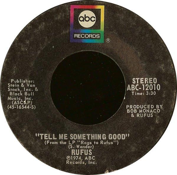 Rufus - Tell Me Something Good