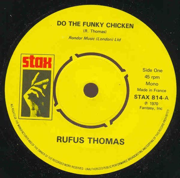 Rufus Thomas - Do The Funky Chicken / Turn Your Damper Down