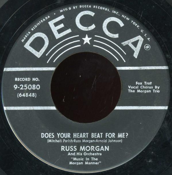 Russ Morgan And His Orchestra - Does Your Heart Beat For Me? / So Long