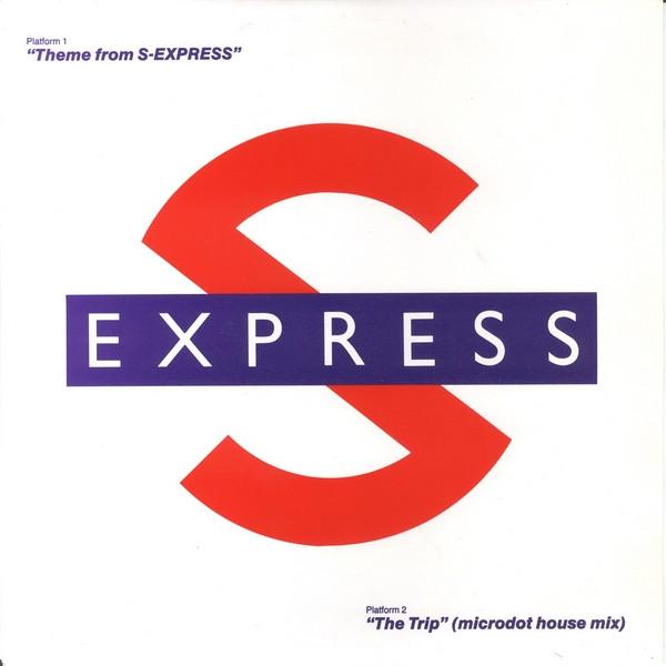 S'Express - Theme From S-Express / The Trip (Microdot House Mix)