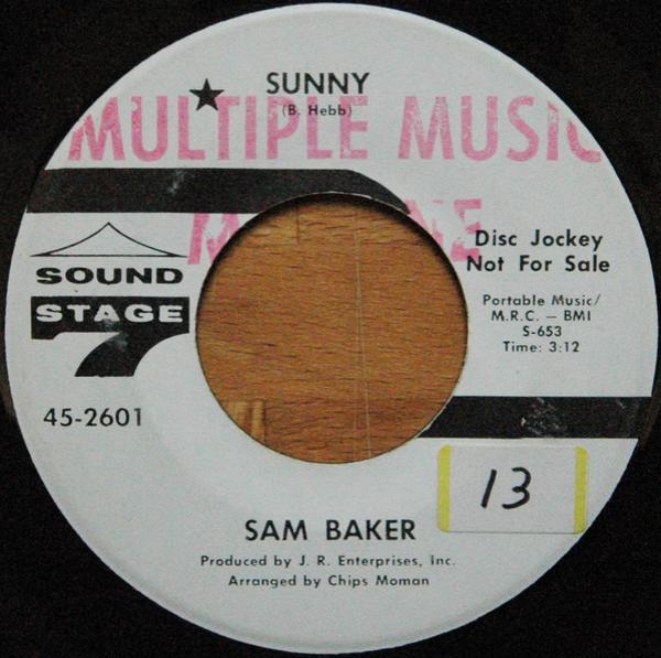 Sam Baker - Sunny / I Can't Stand It