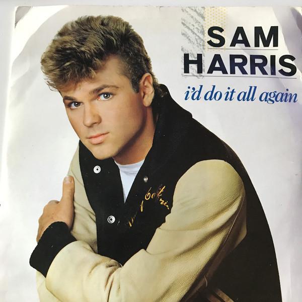 Sam Harris (2) - I'd Do It All Again