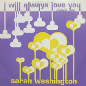 Sarah Washington - I Will Always Love You (Dance Mix)