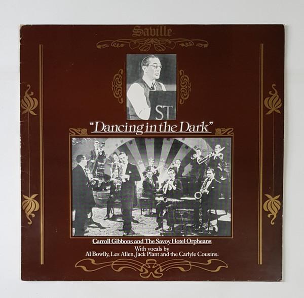Savoy Hotel Orpheans, Carroll Gibbons - Dancing In The Dark