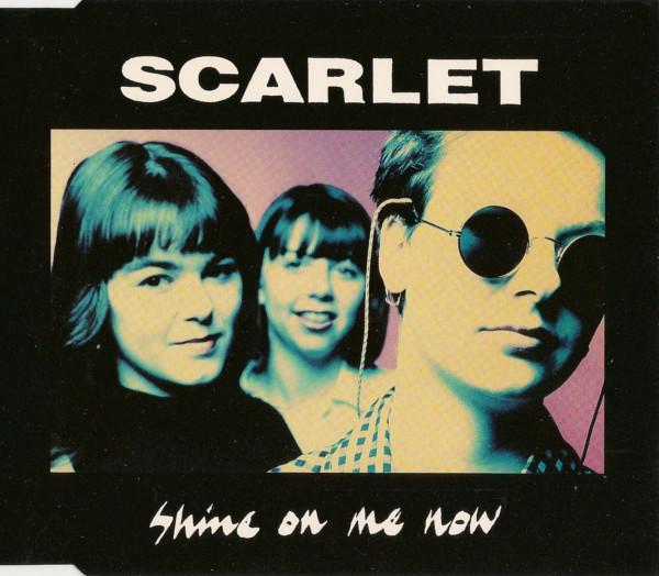 Scarlet (2) - Shine On Me Now