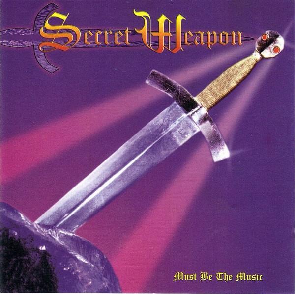 Secret Weapon  - Must Be The Music