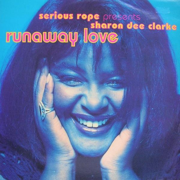 Serious Rope, Sharon Dee Clarke - Runaway Love