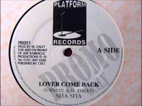 Sha-Sha  - Lover Come Back