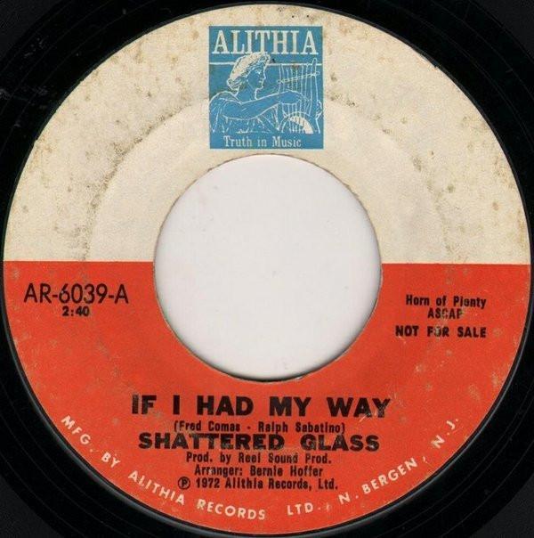 Shattered Glass  - If I Had My Way