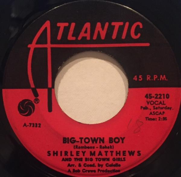 Shirley Matthews And The Big Town Girls - (You Can) Count On That / Big-Town Boy
