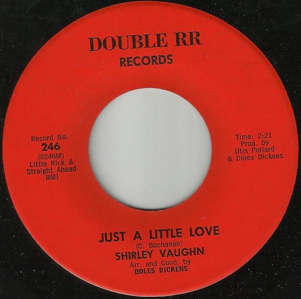 Shirley Vaughn - Just A Little Love / Watch Out Mr. Lonely