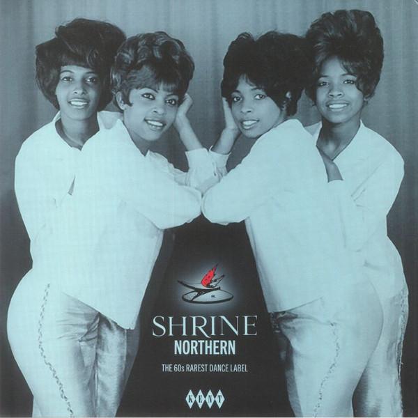  - Shrine Northern: The 60s Rarest Dance Label