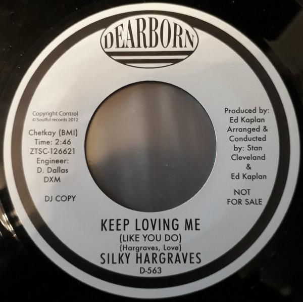 Silky Hargreaves - Keep Loving Me (Like You Do) / Keep Loving Me (Like You Do) (Instrumental)