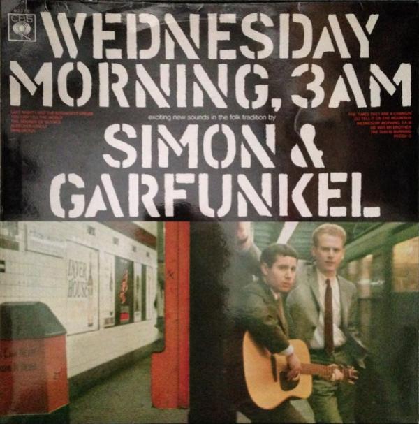 Simon & Garfunkel - Wednesday Morning, 3 A.M.