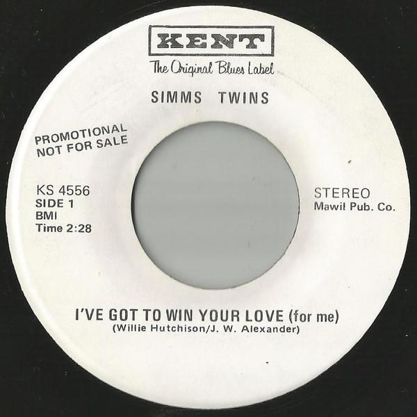 Sims Twins - I've Got To Win Your Love (For Me)