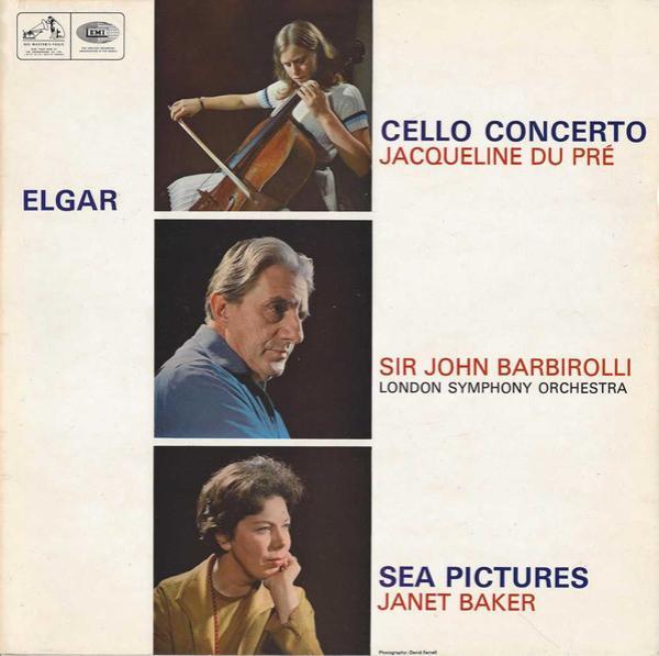 Sir Edward Elgar, Jacqueline Du Pré, Sir John Barbirolli, The London Symphony Orchestra, Janet Baker - Cello Concerto / Sea Pictures