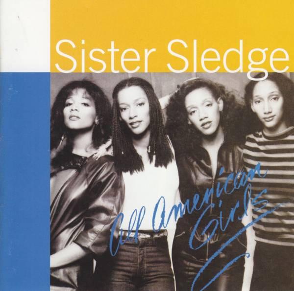 Sister Sledge - All American Girls