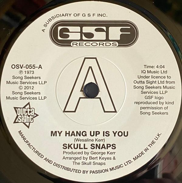 Skull Snaps - My Hang Up Is You / I'm Your Pimp