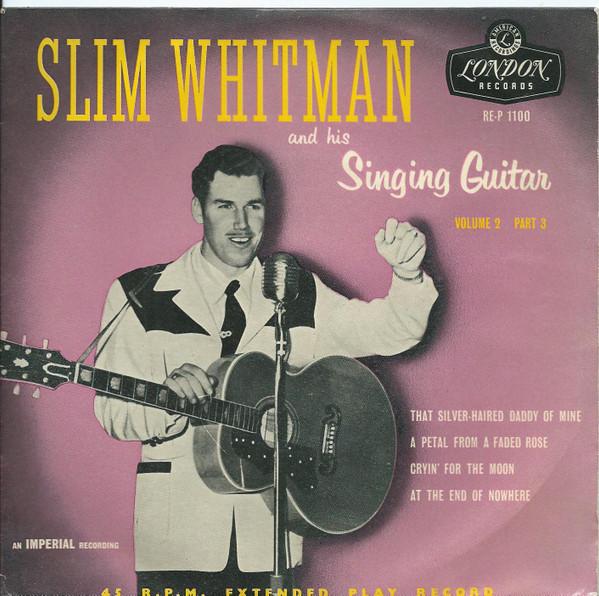 Slim Whitman - Slim Whitman And His Singing Guitar Volume 2 Part 3