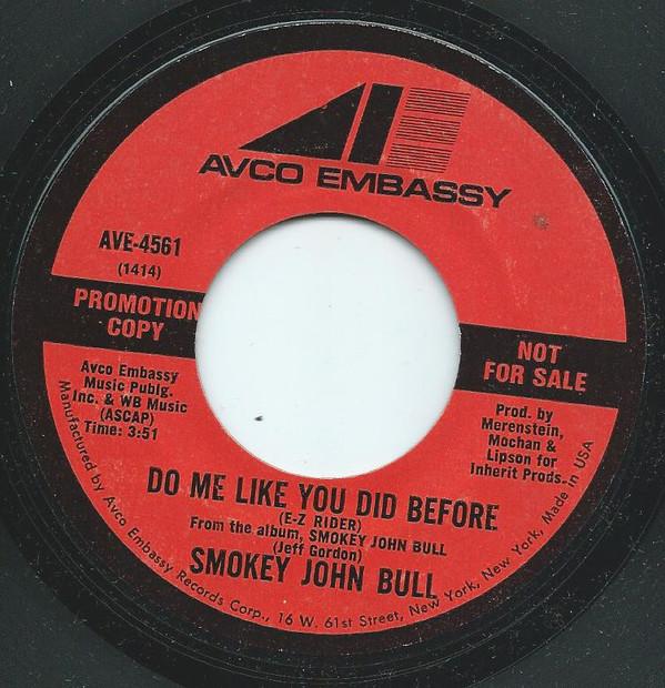 Smokey John Bull - Do Me Like You Did Before (E-Z Rider)