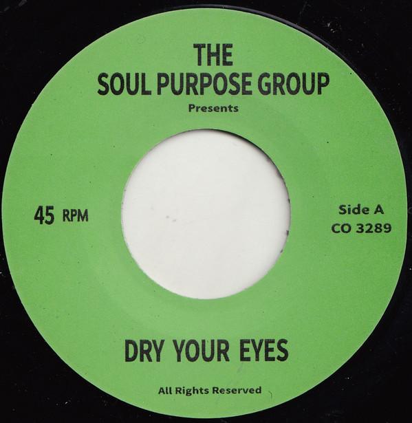 Soul Purpose (12) - Dry Your Eyes / Oh Happy Day