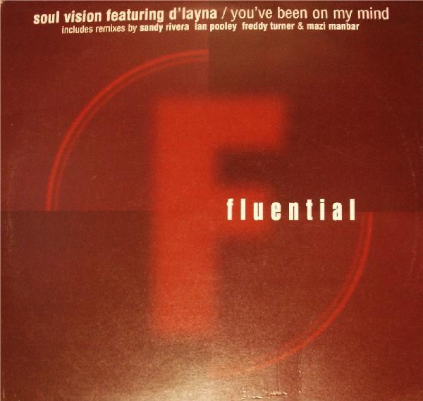 Soul Vision, D'Layna - You've Been On My Mind