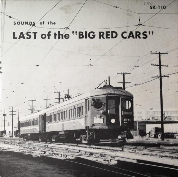  - Sounds Of The Last Of The Big Red Cars