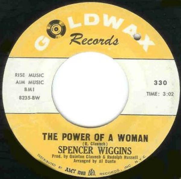 Spencer Wiggins - The Power Of A Woman