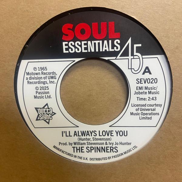 Spinners -  I'll Always Love You / What More Could A Boy Ask For