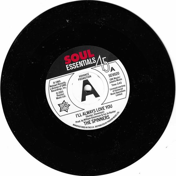 Spinners -  I'll Always Love You / What More Could A Boy Ask For