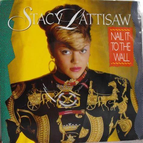 Stacy Lattisaw - Nail It To The Wall