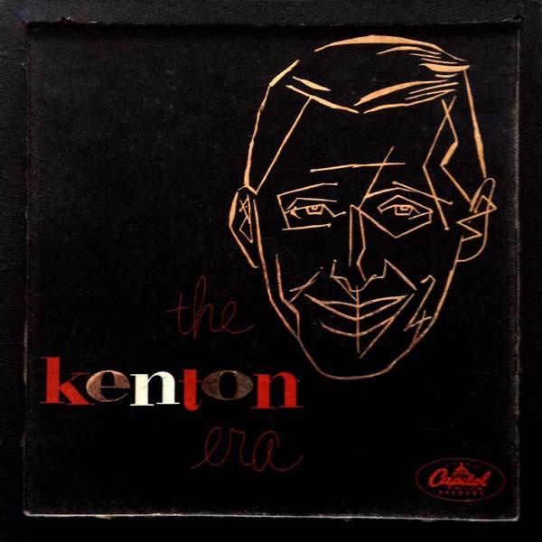 Stan Kenton - The Kenton Era