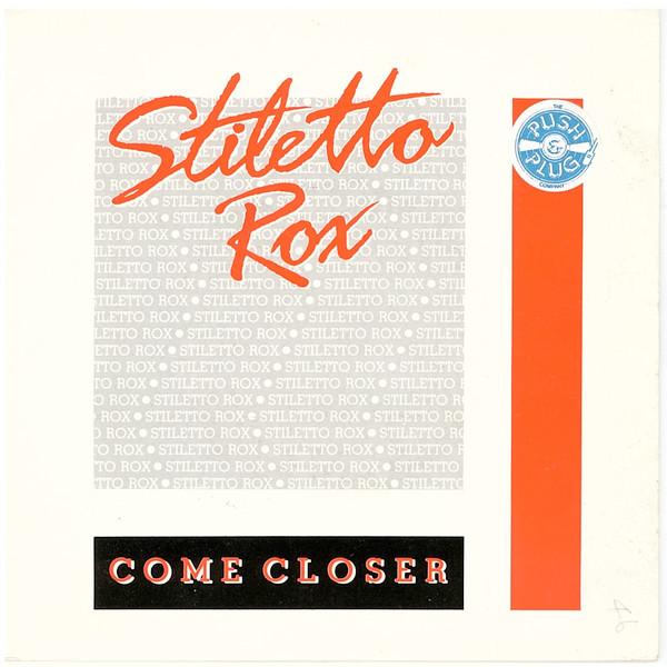 Stiletto Rox - Come Closer