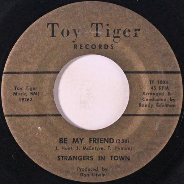 Strangers In Town - Be My Friend