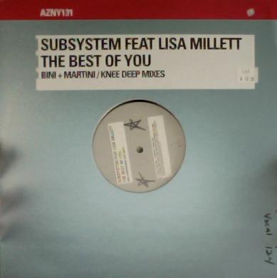 Subsystem, Lisa Millett - The Best Of You (Bini + Martini / Knee Deep Mixes)