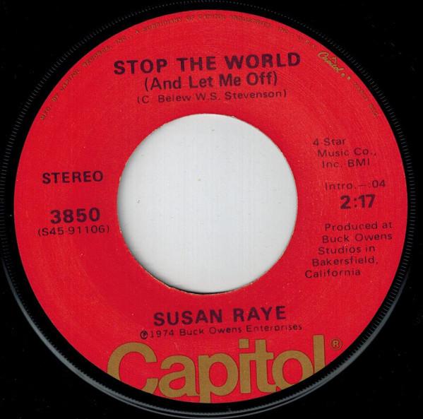 Susan Raye - Stop The World (And Let Me Off)