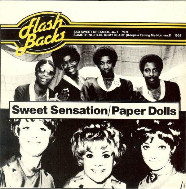 Sweet Sensation (2), Paper Dolls - Sad Sweet Dreamer / Something Here In My Heart (Keeps A Tellin' Me No)