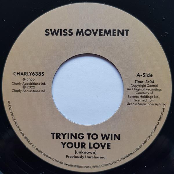 Swiss Movement - Trying To Win Your Love