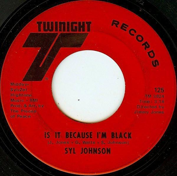 Syl Johnson - Is It Because I'm Black / Let Them Hang High