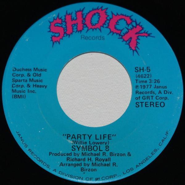 Symbol 8 - Party Life / Who's That Sexy Lady