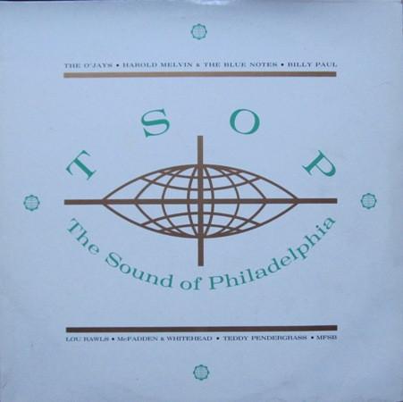  - T.S.O.P The Sound Of Philadelphia