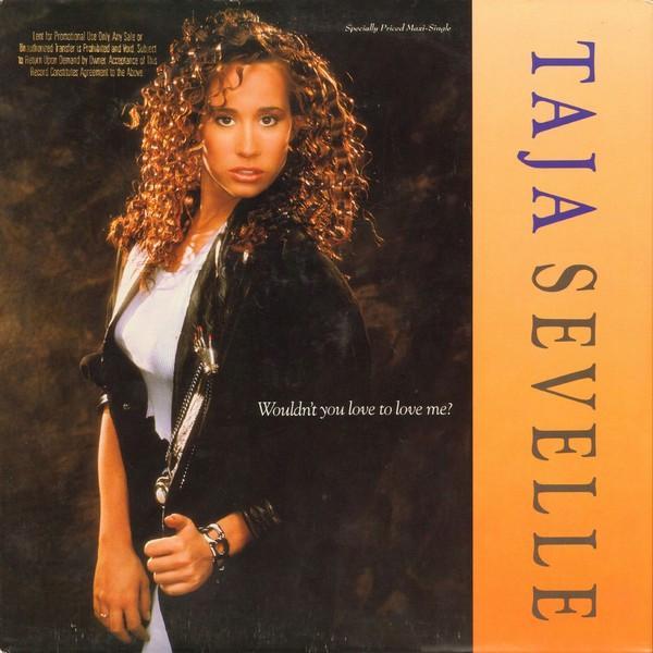 Taja Sevelle - Wouldn't You Love To Love Me?