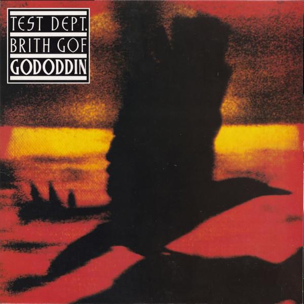 Test Dept., Brith Gof - Gododdin